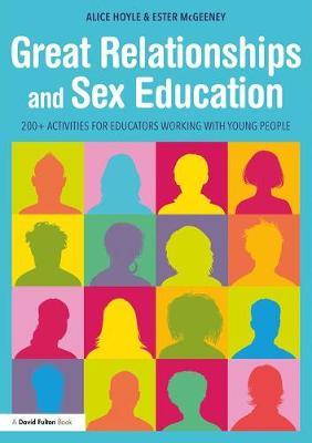 Great Relationships and Sex Education - Alice Hoyle