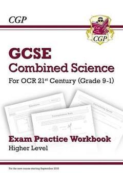 Coperta cărții 'Grade 9-1 GCSE Combined Science: OCR 21st Century Exam Pract -'