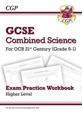 Grade 9-1 GCSE Combined Science: OCR 21st Century Exam Pract -  