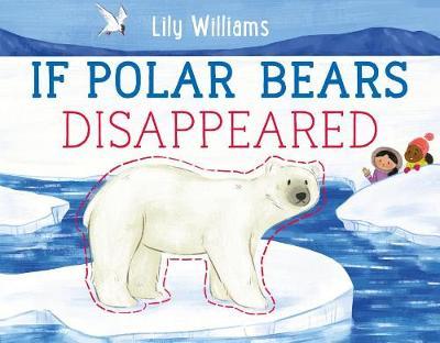 If Polar Bears Disappeared - Lily Williams