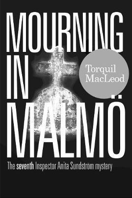 Mourning in Malmoe - Torquil MacLeod