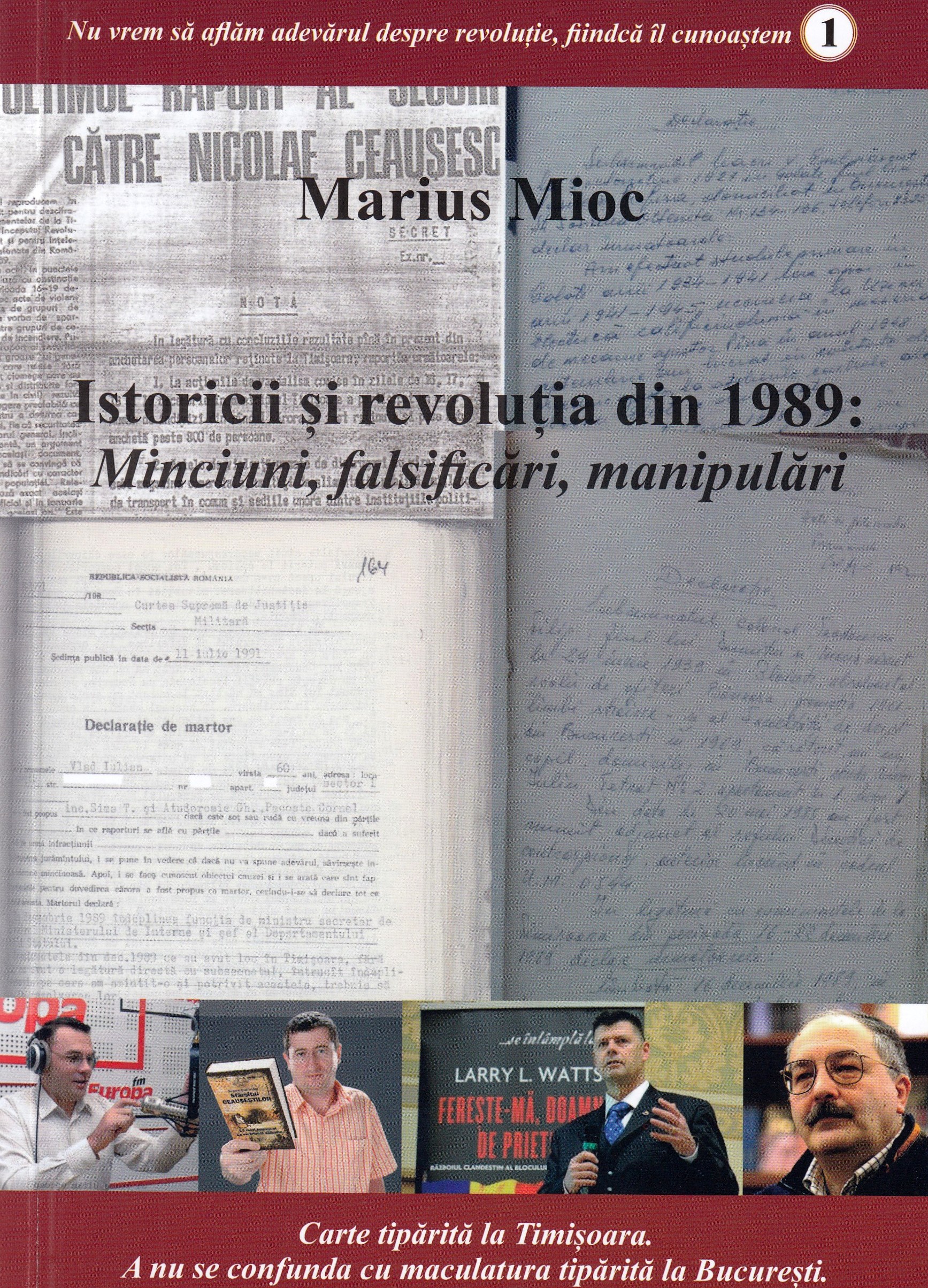 Istoricii si revolutia din 1989. Minciuni, falsificari, manipulari - Marius Mioc