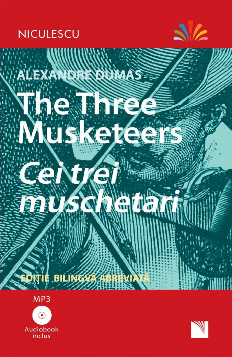 The Three Musketeers. Cei trei muschetari + CD - Alexandre Dumas