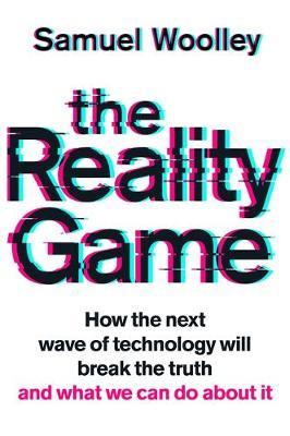 Reality Game - Samuel Woolley