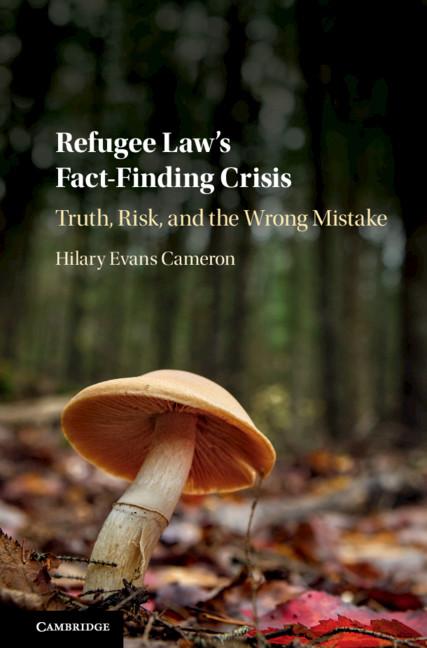 Refugee Law's Fact-Finding Crisis - Hilary Evans Cameron