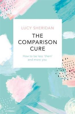 Comparison Cure - Lucy Sheridan