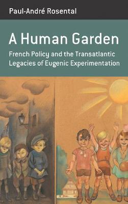 Human Garden - Paul-Andre Rosental