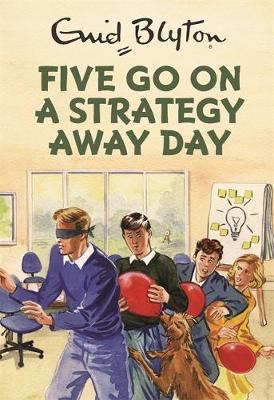 Five Go On A Strategy Away Day - Bruno Vincent