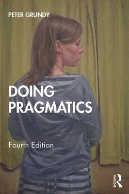 Doing Pragmatics - Peter Grundy