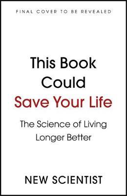 This Book Could Save Your Life - New Scientist 