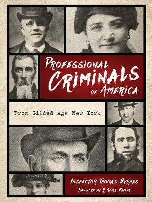 Professional Criminals of America - Thomas Byrnes