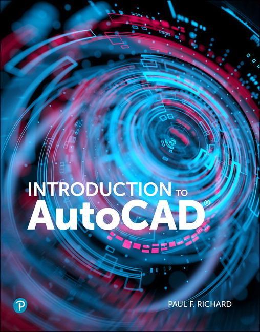 Introduction to AutoCAD 2020 - Paul F Richard