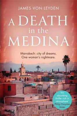 Death in the Medina - James von Leyden