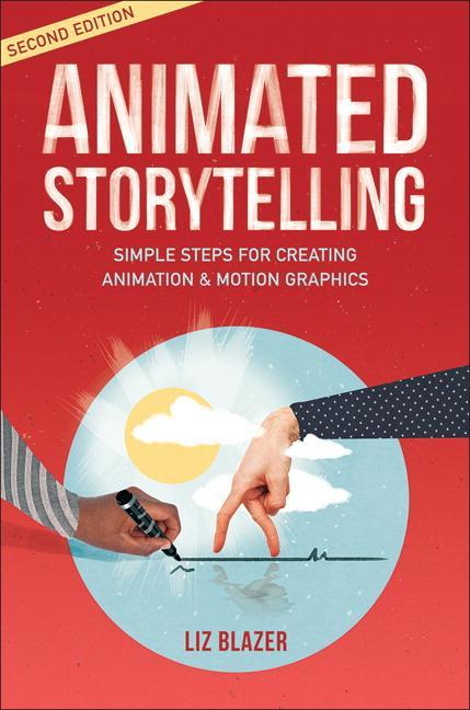 Animated Storytelling - Liz Blazer