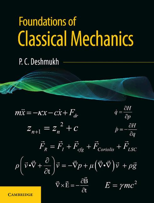 Foundations of Classical Mechanics - P C Deshmukh