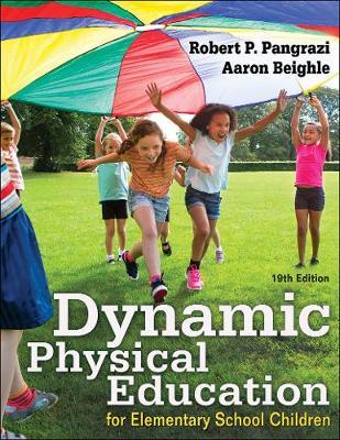 Dynamic Physical Education for Elementary School Children - Robert Pangrazi