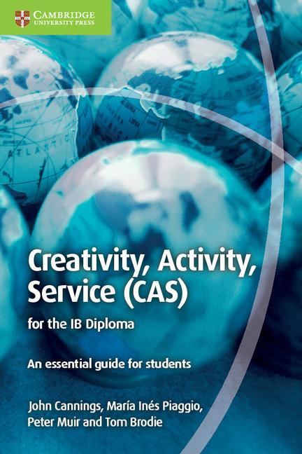 Creativity, Activity, Service (CAS) for the IB Diploma - John Cannings