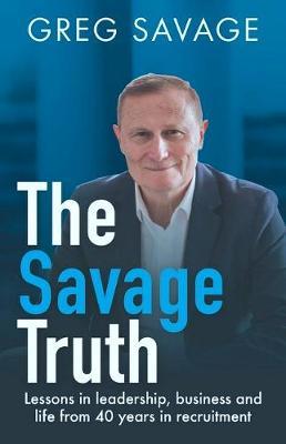 Savage Truth - Greg Savage