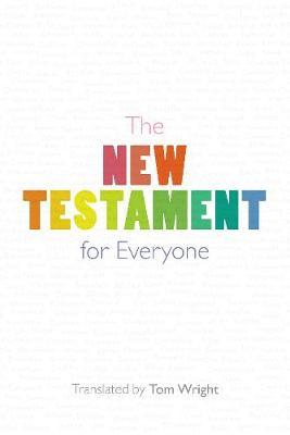 New Testament for Everyone - Tom Wright
