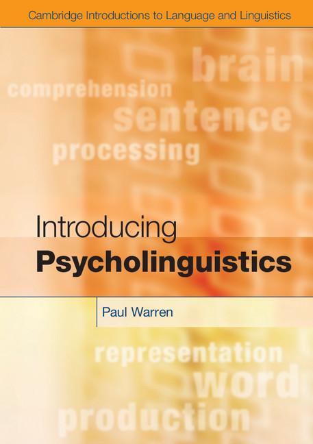 Introducing Psycholinguistics - Paul Warren