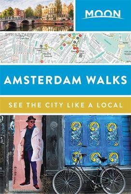 Moon Amsterdam Walks (Second Edition) -  