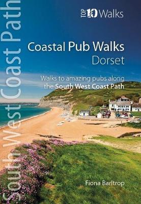 Coastal Pub Walks: Dorset -  
