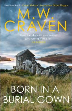 Born in a Burial Gown - M W Craven