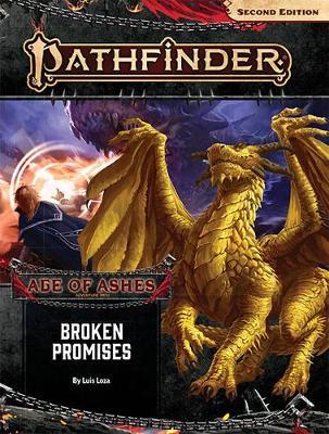 Pathfinder Adventure Path: Broken Promises (Age of Ashes 6 o - Luis Loza