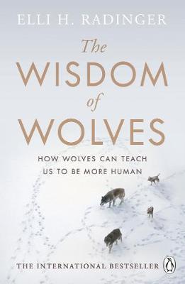 Wisdom of Wolves - Elli H Radinger