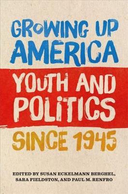 Growing Up America - Susan  Eckelmann Berghel