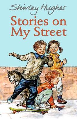 Stories on My Street - Shirley Hughes