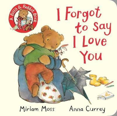 I Forgot to Say I Love You - Miriam Moss