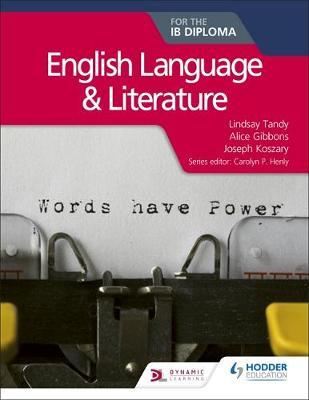 English Language and Literature for the IB Diploma - Lindsay Sarah Tandy