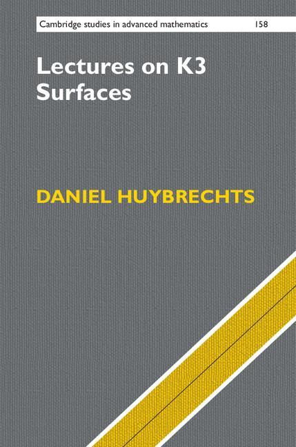 Lectures on K3 Surfaces - Daniel Huybrechts