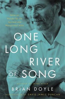 One Long River of Song - Brian Doyle