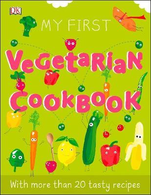 My First Vegetarian Cookbook -  
