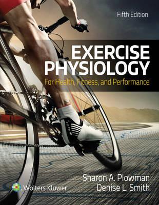 Exercise Physiology for Health Fitness and Performance - Sharon Plowman