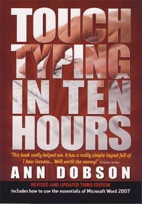 Touch Typing In Ten Hours, 3rd Edition - Ann Dobson