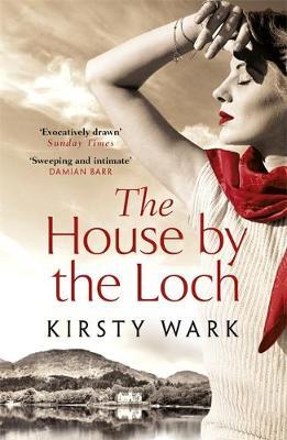 House by the Loch - Kirsty Wark