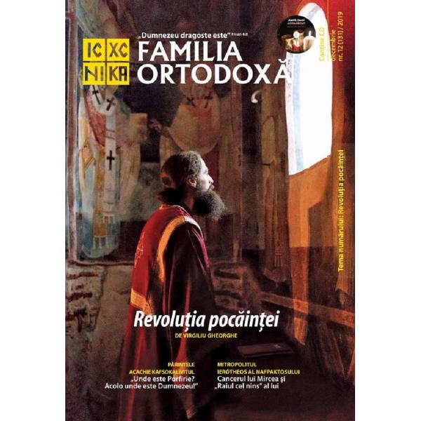 Familia ortodoxa Nr.12 (131) + CD Decembrie 2019