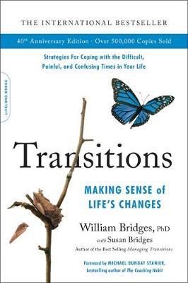 Transitions (40th Anniversary) - William Bridges