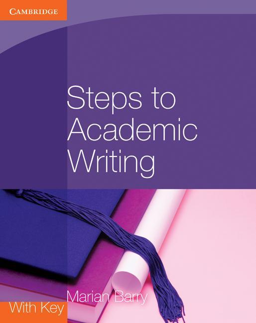 Steps to Academic Writing - Marian Barry