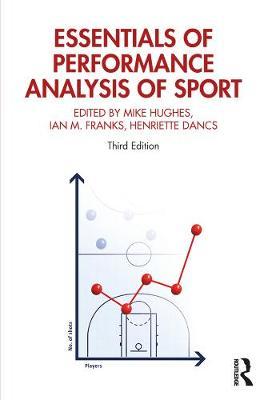 Essentials of Performance Analysis in Sport - Mike Hughes