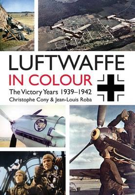 Luftwaffe in Colour - Christophe Cony