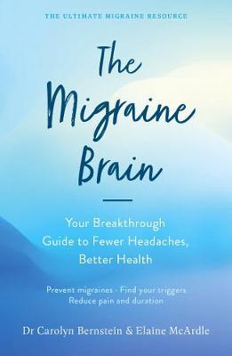Migraine Brain - Carolyn Bernstein
