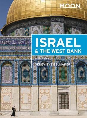 Moon Israel & the West Bank (Second Edition) - Genevieve Belmaker