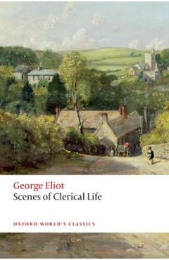 Scenes of Clerical Life - George Eliot