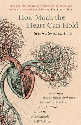 How Much the Heart Can Hold: the perfect alternative Valenti - Carys Bray