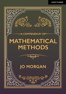 Compendium Of Mathematical Methods - Jo Morgan