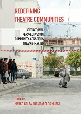 Redefining Theatre Communities -  International Perspectives - Szabolcs Musca